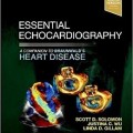 دانلود کتاب اکوکاردیوگرافی ضروری: همگام با بیماری قلبی برانوالد + ویدئو<br>Essential Echocardiography: A Companion to Braunwald’s Heart Disease, 1ed + Video
