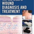 دانلود کتاب اطلس تشخیص و درمان زخم <br>Text and Atlas of Wound Diagnosis and Treatment, 1ed