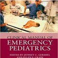 دانلود کتاب راهنماي باليني اورژانس كودكان <br>Clinical Manual of Emergency Pediatrics, 6ed