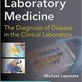 دانلود کتاب تشخیص آزمایشگاهی بیماری ها در آزمایشگاه بالینی<br>Laboratory Medicine Diagnosis of Disease in Clinical Laboratory, 2ed