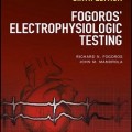 دانلود کتاب تست الکتروفیزیولوژیک فوگوروس<br>Fogoros' Electrophysiologic Testing, 6ed