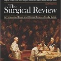 دانلود کتاب مرور جراحی: راهنمای مطالعه علوم پایه و بالینی یکپارچه<br>The Surgical Review: An Integrated Basic and Clinical Science Study Guide, 4ed