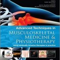 دانلود کتاب تکنیک های پیشرفته در پزشکی اسکلتی عضلانی و فیزیوتراپی + ویدئو<br>Advanced Techniques in Musculoskeletal Medicine & Physiotherapy, 1ed + Video