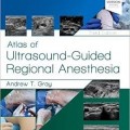 دانلود کتاب اطلس بیهوشی منطقه ای هدایت اولتراسوند<br>Atlas of Ultrasound-Guided Regional Anesthesia, 3ed