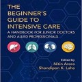 دانلود کتاب راهنمای مبتدیان برای مراقبتهای ویژه <br>The Beginner's Guide to Intensive Care, 2ed