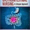 دانلود کتاب پرستاری دستگاه گوارش: رویکرد طول عمر<br>Gastrointestinal Nursing: A Lifespan Approach, 1ed
