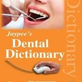 دانلود کتاب دیکشنری دندانپزشکی جایپی<br>Jaypee’s Dental Dictionary, 2ed