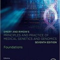 دانلود کتاب اصول و عمل ژنتیک پزشکی و ژنومیک امری و ریمیون: مبانی<br>Emery and Rimoin’s Principles and Practice of Medical Genetics and Genomics: Foundations, 7ed