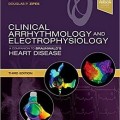 دانلود کتاب آریتمولوژی و الکتروفیزیولوژی بالینی: همگام با بیماری قلبی برانوالد<br>Clinical Arrhythmology and Electrophysiology: A Companion to Braunwald's Heart Disease, 3ed