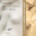 دانلود کتاب تکنیک های جراحی پلاستیک زیبایی: جوان سازی صورت با فیلر ها<br>Techniques in Aesthetic Plastic Surgery Series: Facial Rejuvenation with Fillers, 1ed