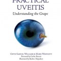 دانلود کتاب یوئیت عملی: درک انگوری<br>Practical Uveitis: Understanding the Grape, 1ed