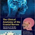 دانلود کتاب آناتومی بالینی اعصاب مغزی<br>The Clinical Anatomy of the Cranial Nerves, 1ed