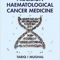 دانلود کتاب پزشکی سرطان هماتولوژیک دقیق<br>Precision Haematological Cancer Medicine, 1ed