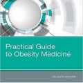 دانلود کتاب راهنمای عملی پزشکی چاقی <br>Practical Guide to Obesity Medicine, 1ed