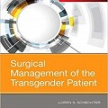 دانلود کتاب مدیریت جراحی بیمار تراجنسیتی <br>Surgical Management of the Transgender Patient, 1ed