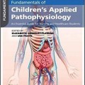 دانلود کتاب اصول پاتوفیزیولوژی کاربردی کودکان<br>Fundamentals of Children's Applied Pathophysiology, 1ed