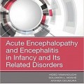 دانلود کتاب انسفالوپاتی و آنسفالیت حاد در دوران کودکی و اختلالات مرتبط با آن<br>Acute Encephalopathy and Encephalitis in Infancy and Its Related Disorders, 1ed
