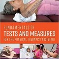 دانلود کتاب اصول تست و اندازه گیری برای دستیار فیزیوتراپ <br>Fundamentals of Tests and Measures for the Physical Therapist Assistant, 1ed