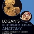 دانلود کتاب آناتومی انسان مصور لوگان<br>Logan's Illustrated Human Anatomy, 1ed