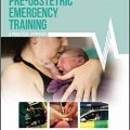 دانلود کتاب تمرین اورژانس پیش از زایمان <br>Pre-Obstetric Emergency Training, 2ed