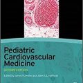 دانلود کتاب پزشکی قلب و عروق کودکان<br>Pediatric Cardiovascular Medicine, 2ed