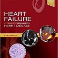 دانلود کتاب نارسایی قلب: همگام با بیماری قلبی برانوالد<br>Heart Failure: A Companion to Braunwald's Heart Disease, 4ed
