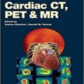 دانلود کتاب CT، PET و MR قلبی<br>Cardiac CT, PET and MR, 3ed