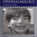 دانلود کتاب چشم پزشکی کودکان: راهنمای بالینی<br>Pediatric Ophthalmology: A Clinical Guide, 1ed