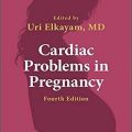 دانلود کتاب مشکلات قلبی در بارداری<br>Cardiac Problems in Pregnancy, 4ed