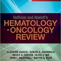 دانلود کتاب مرور هماتولوژی انکولوژی هوفمن و آبلوف<br>Hoffman and Abeloff's Hematology-Oncology Review, 1ed