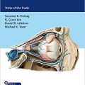 دانلود کتاب جراحی پلاستیک چشم: ترفندهای حرفه ای<br>Ophthalmic Plastic Surgery: Tricks of the Trade, 1ed