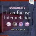 دانلود کتاب تفسیر بیوپسی کبد شوئر<br>Scheuer's Liver Biopsy Interpretation, 10ed
