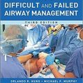 دانلود کتاب مدیریت راه تنفسی دشوار و ناموفق هانگ<br>Hung's Management of the Difficult and Failed Airway, 3ed