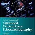 دانلود کتاب اکوکاردیوگرافی مراقبت ویژه پیشرفته آکسفورد<br>Oxford Textbook of Advanced Critical Care Echocardiography, 1ed