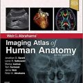 دانلود کتاب اطلس تصویری آناتومی انسان وایر و آبراهامز<br>Weir & Abrahams' Imaging Atlas of Human Anatomy, 6ed