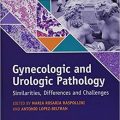دانلود کتاب پاتولوژی زنان و ارولوژی<br>Gynecologic and Urologic Pathology, 1ed