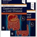 دانلود کتاب بیماری های دستگاه گوارش و کبد اسلینگر و فوردترن (2 جلدی) + ویدئو<br>Sleisenger and Fordtran's Gastrointestinal and Liver Disease, 2-Vol, 11ed + Video