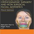 دانلود کتاب مبانی جراحی ارتوگناتیک و زیبایی صورت بدون جراحی<br>Fundamentals of Orthognathic Surgery and Non Surgical Facial Aesthetics, 3ed