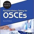 دانلود کتاب راهنمای آسان برای سوابق متمرکز برای OSCEs<br>The Easy Guide to Focused History Taking for OSCEs, 2ed