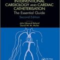 دانلود کتاب قلب و عروق و کاتتریزاسیون مداخله ای قلب<br>Interventional Cardiology and Cardiac Catheterisation, 2ed