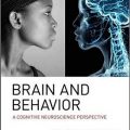 دانلود کتاب مغز و رفتار: یک دیدگاه علوم اعصاب شناختی<br>Brain and Behavior: A Cognitive Neuroscience Perspective, 1ed