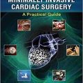 دانلود کتاب جراحی قلب حداقل تهاجمی<br>Minimally Invasive Cardiac Surgery, 1ed