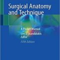 دانلود کتاب آناتومی و تکنیک جراحی: یک راهنمای جیبی<br>Surgical Anatomy and Technique: A Pocket Manual, 5ed