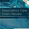 دانلود کتاب مرور معاینه مراقبت های تنفسی <br>Respiratory Care Exam Review, 5ed