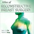 دانلود کتاب اطلس جراحی ترمیمی سینه <br>Atlas of Reconstructive Breast Surgery, 1ed