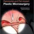 دانلود کتاب میکرو جراحی پلاستیک پیرادندانی و پری ایمپلنت<br>Periodontal and Peri-implant Plastic Microsurgery, 1ed