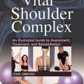 دانلود کتاب مجموعه اساسی شانه: راهنمای مصور ارزیابی، درمان و توانبخشی<br>The Vital Shoulder Complex: An Illustrated Guide to Assessment, Treatment, and Rehabilitation, 1ed