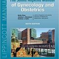 دانلود کتاب راهنمای پزشکی زنان و زایمان جان هاپکینز<br>The Johns Hopkins Manual of Gynecology and Obstetrics, 6ed