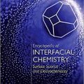 دانلود کتاب دانشنامه شیمی هم کنشگرانه: علم سطح و الکتروشیمی (7 جلدی)<br>Encyclopedia of Interfacial Chemistry: Surface Science and Electrochemistry, 7-Vol, 1ed