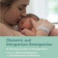 دانلود کتاب اورژانسهای زایمان و زمان زایمان<br>Obstetric and Intrapartum Emergencies, 2ed